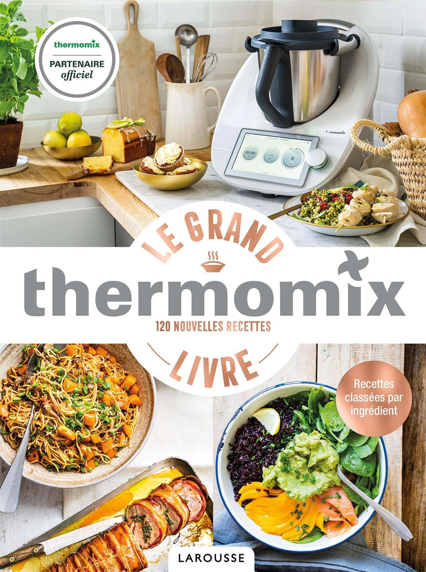 Cuisiner avec Thermomix® : Tout un Univers de Recettes - Vorwerk Thermomix