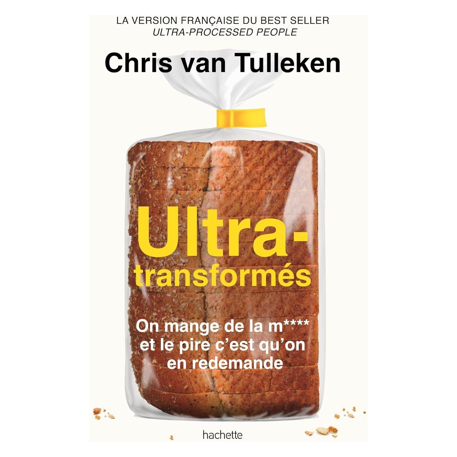 Ultra-transformés    - Hachette Ed. - Livre de cuisine -  - La Guilde Culinaire