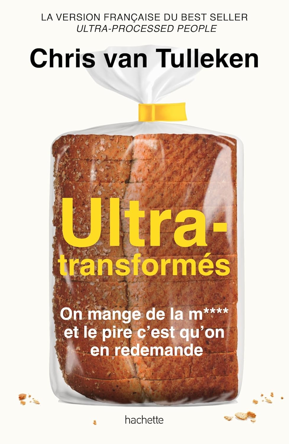 Ultra-transformés    - Hachette Ed. - Livre de cuisine -  - La Guilde Culinaire