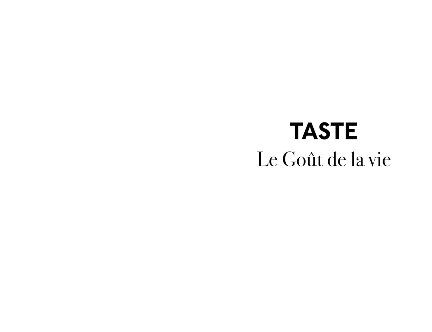 Taste: Le Goût de la vie    - Hachette Ed. - Livre -  - La Guilde Culinaire