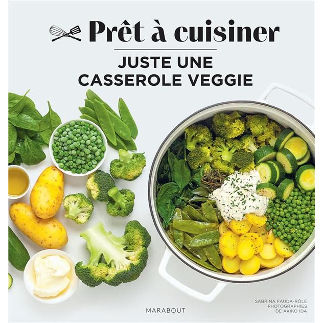 Juste une casserole veggie    - Marabout - Livre de cuisine -  - La Guilde Culinaire