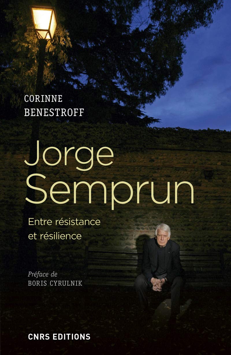 Jorge Semprun. Entre résistance et résilience : Entre résistance et résilience    - Cnrs Eds - Livre -  - La Guilde Culinaire