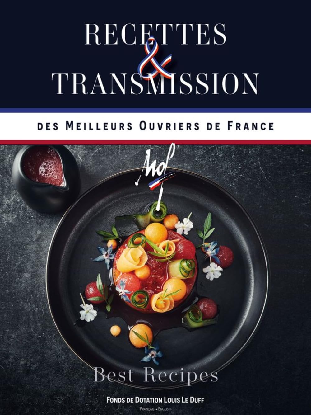 Meilleurs ouvriers de France    - Éditions GLD/Louis le duff - Livre de cuisine -  - La Guilde Culinaire