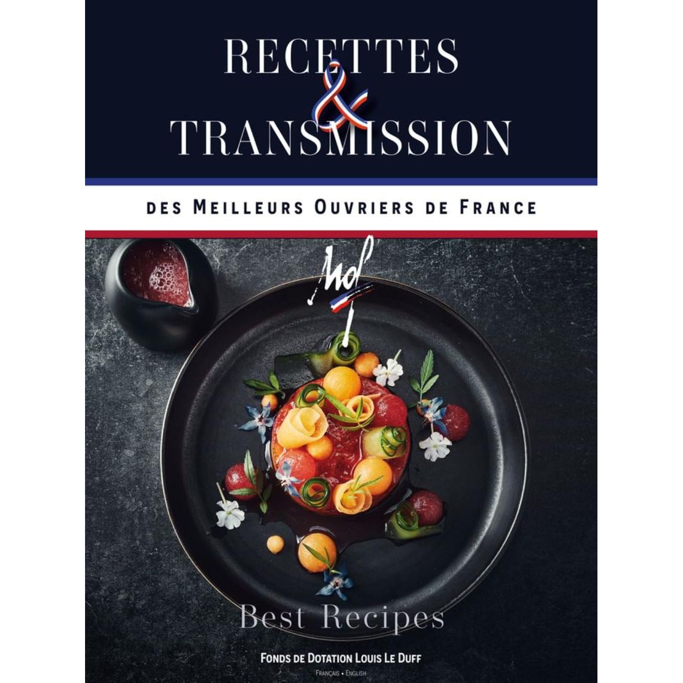 Meilleurs ouvriers de France    - Éditions GLD/Louis le duff - Livre de cuisine -  - La Guilde Culinaire