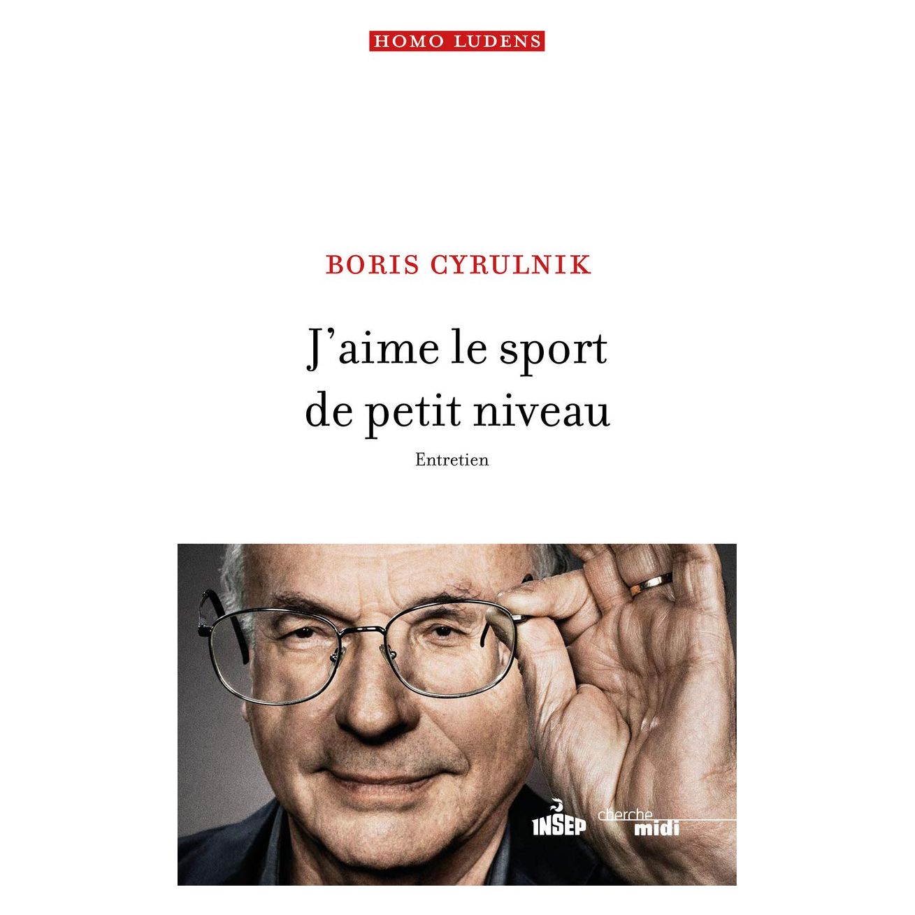 J'aime le sport de petit niveau - Entretien    - Le Cherche-Midi Ed. - Livre -  - La Guilde Culinaire