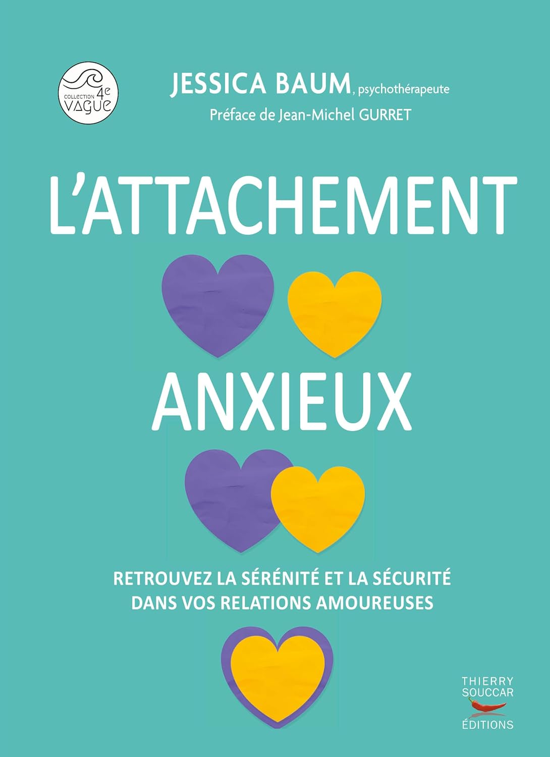 L'attachement anxieux - Thierry Souccar Ed. - Livre de psychologie - - La Guilde Culinaire