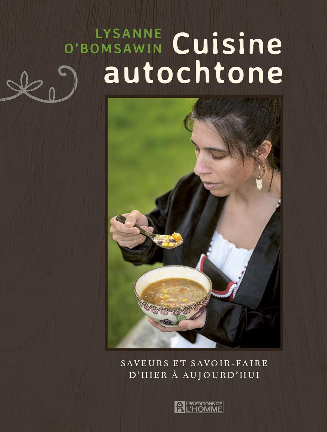 Cuisine autochtone    - De L'Homme Ed. - Livre de cuisine -  - La Guilde Culinaire