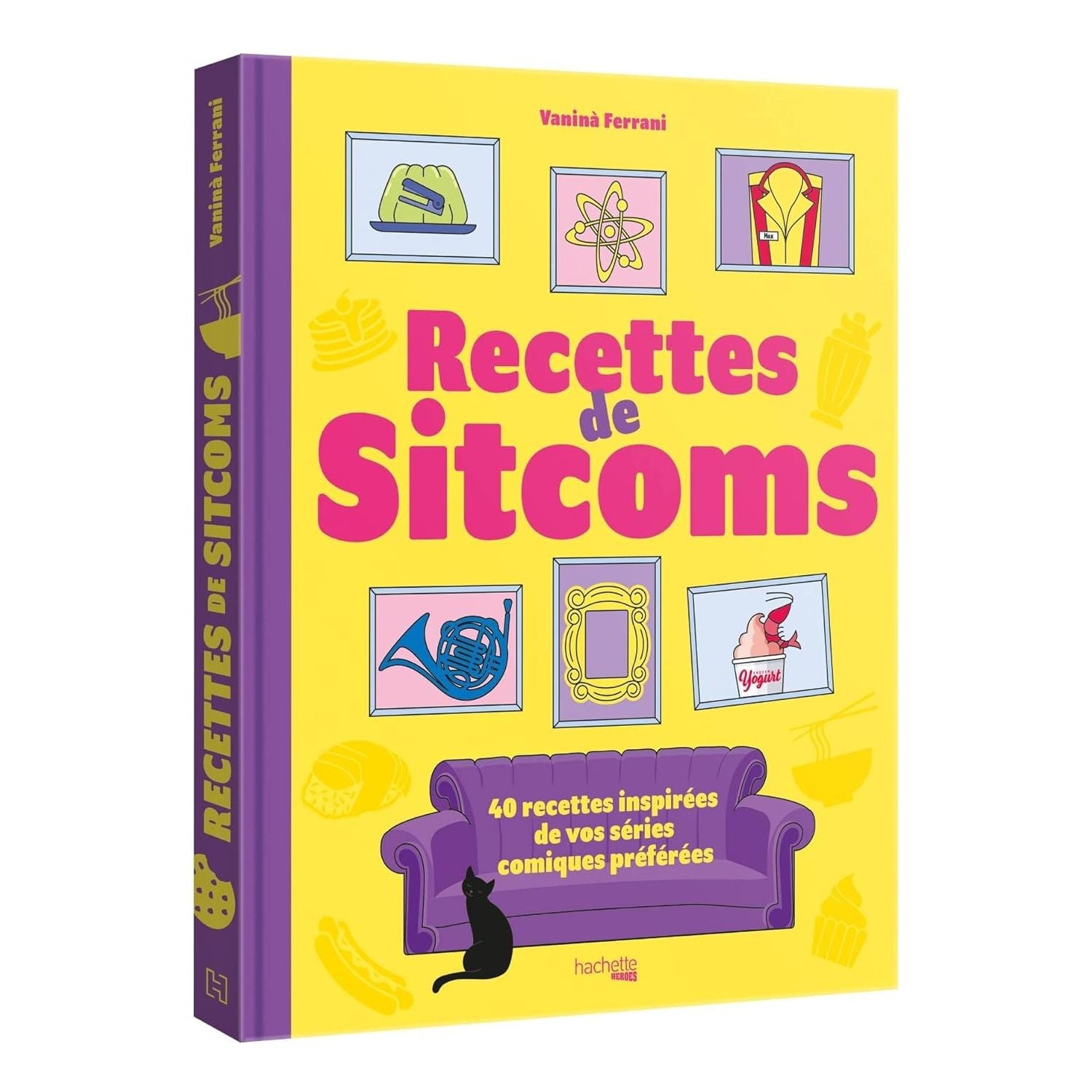 Les recettes de sitcoms    - Hachette Ed. - Livre de cuisine -  - La Guilde Culinaire