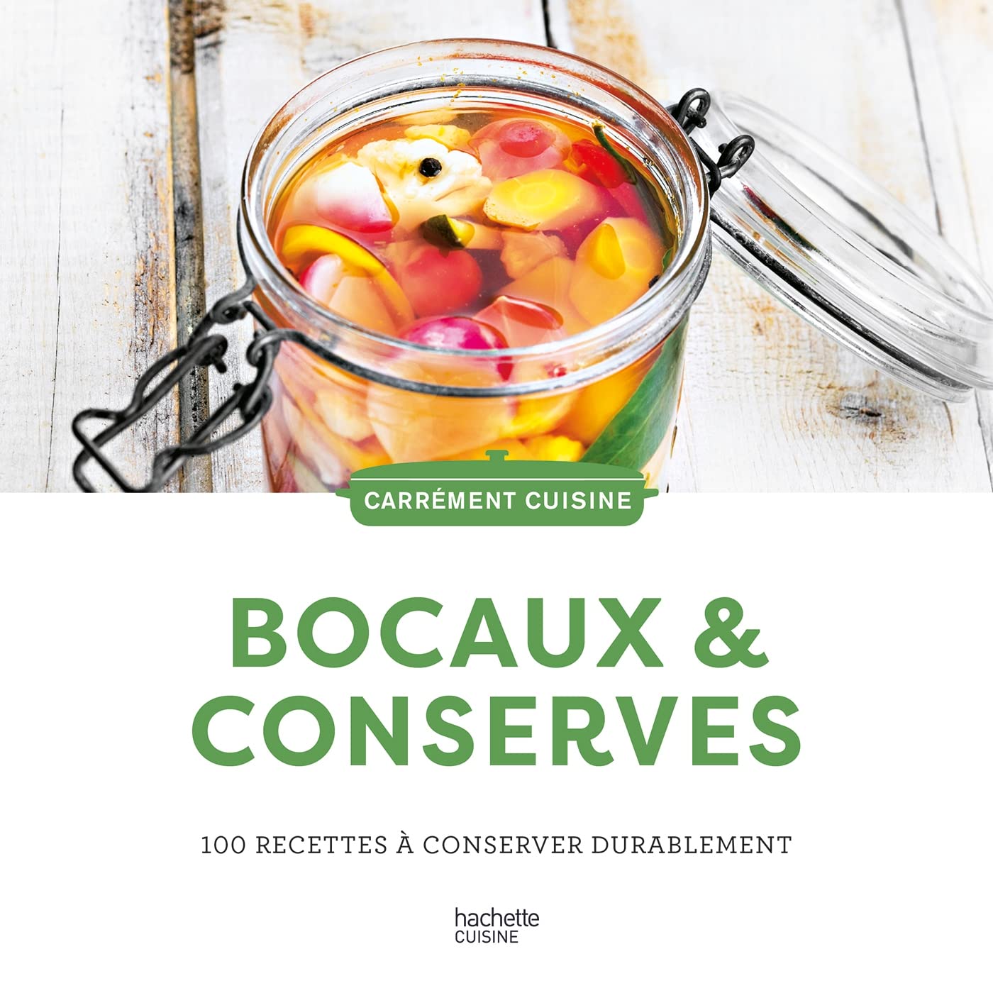 Bocaux et conserves    - Hachette Ed. - Livre de cuisine -  - La Guilde Culinaire