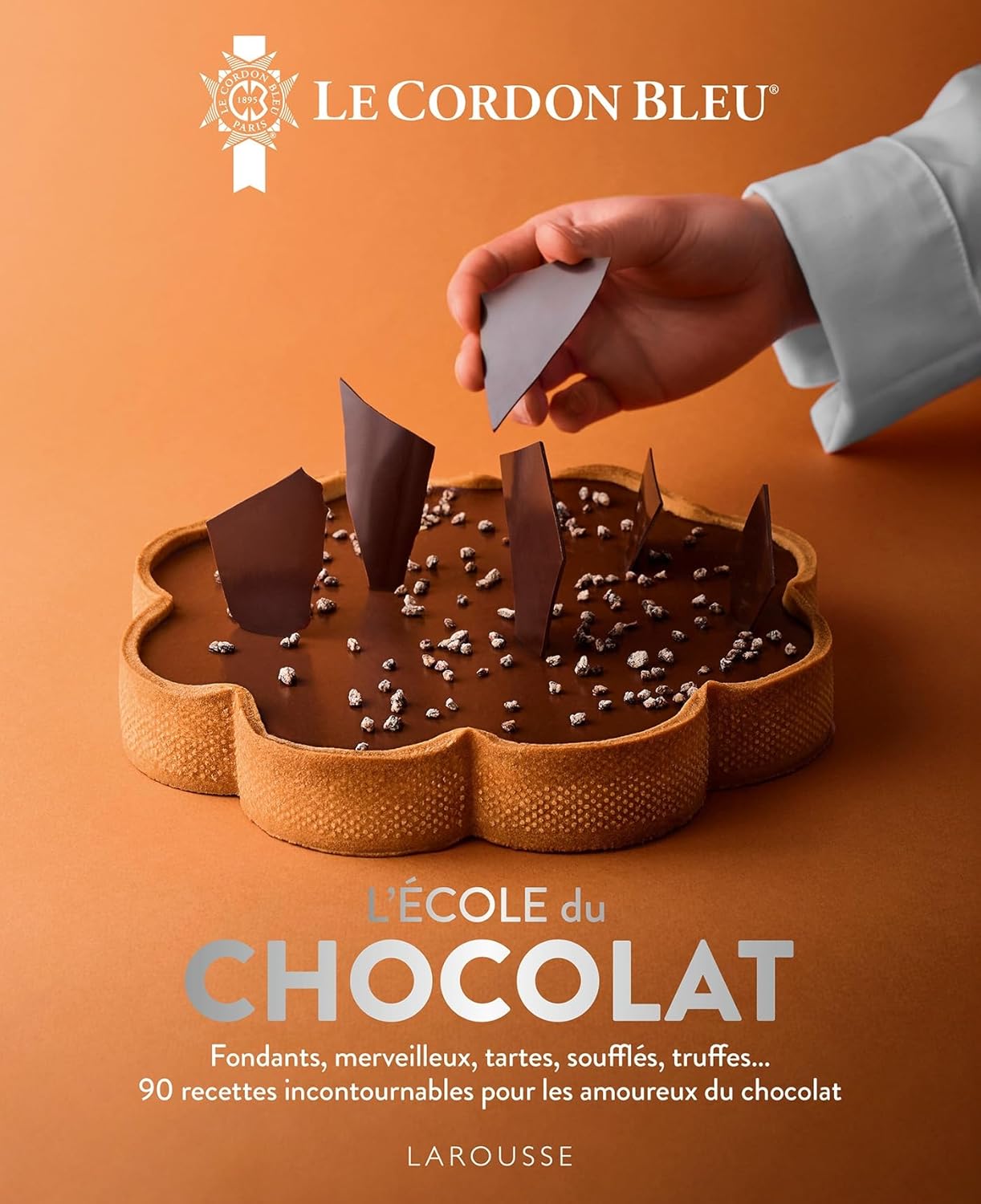 L'école du Chocolat - Le Cordon Bleu - Larousse Ed. - Livre de cuisine - - La Guilde Culinaire