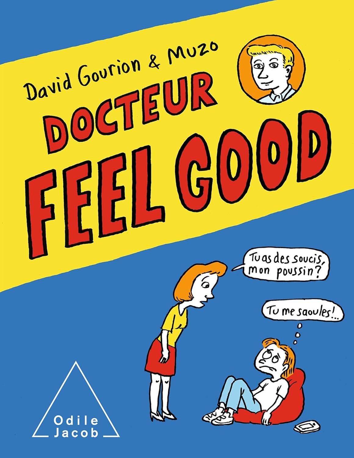 Docteur Feel Good : Première consultation BD pour les ados - Odile Jacob - Livre - - La Guilde Culinaire