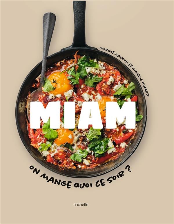 Miam : On mange quoi ce soir ?    - Hachette Ed. - Livre de cuisine -  - La Guilde Culinaire