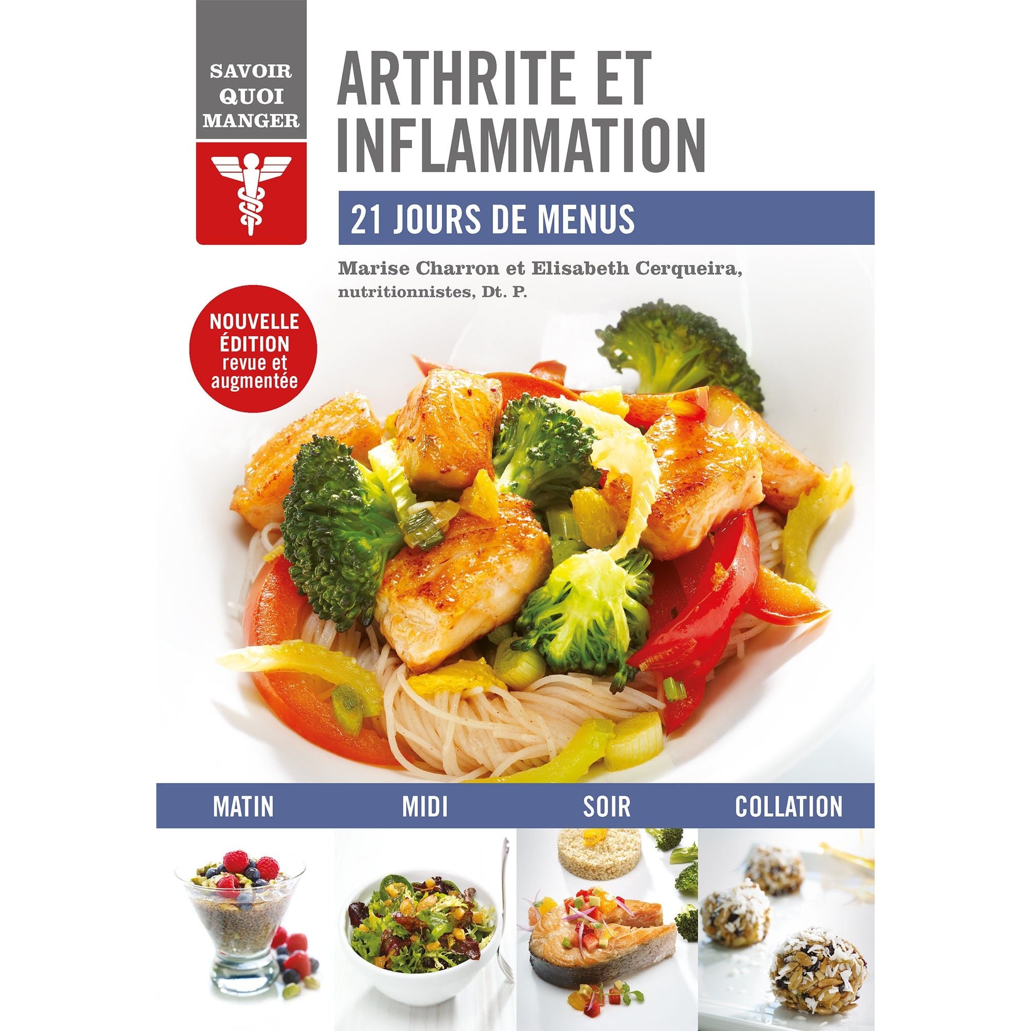 Savoir quoi manger - Arthrite et inflammation    - Modus Vivendi Ed. - Livre de cuisine -  - La Guilde Culinaire