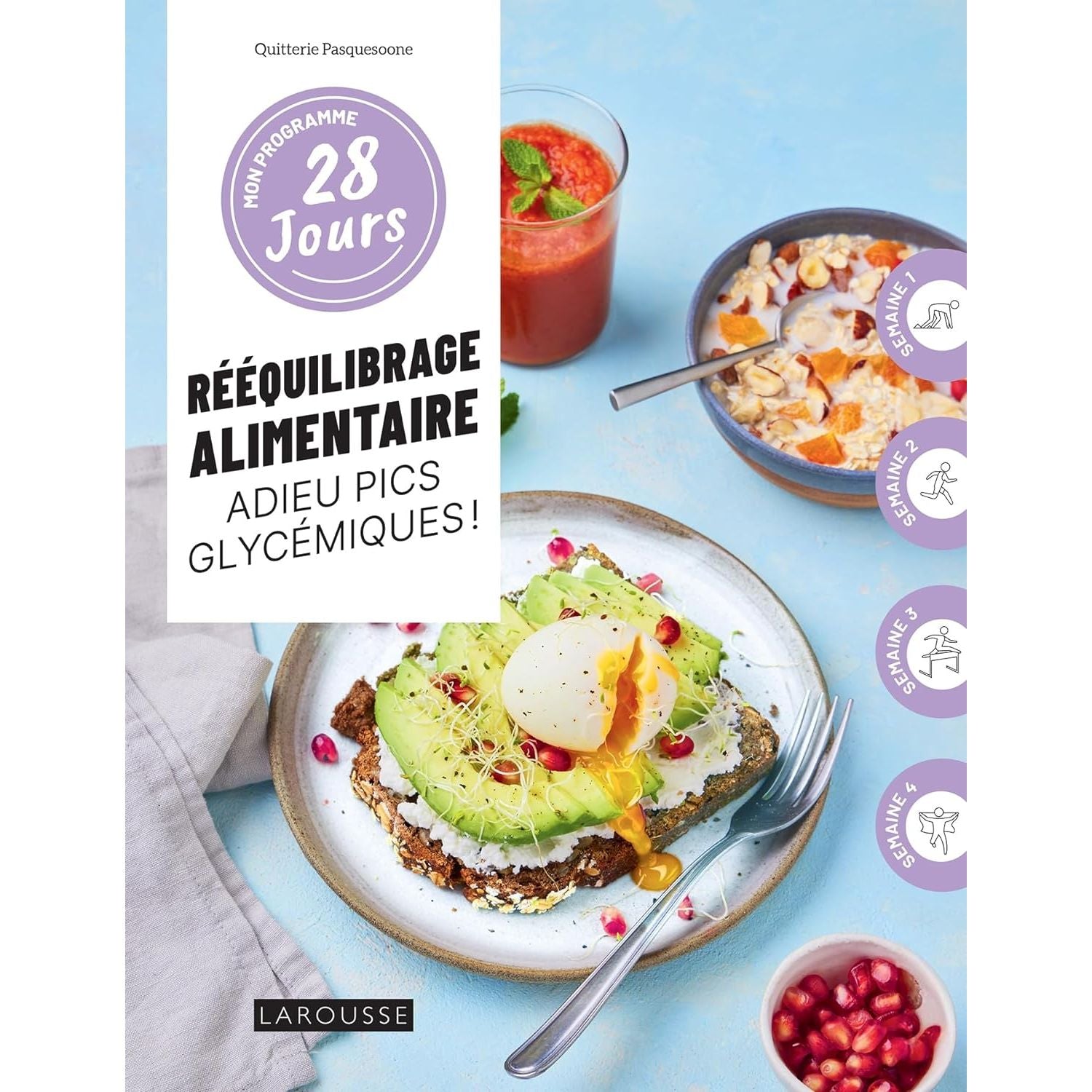 Mon programme 28 jours : Rééquilibrage alimentaire, adieu pics glycémiques!    - Larousse Ed. - Livre de cuisine -  - La Guilde Culinaire