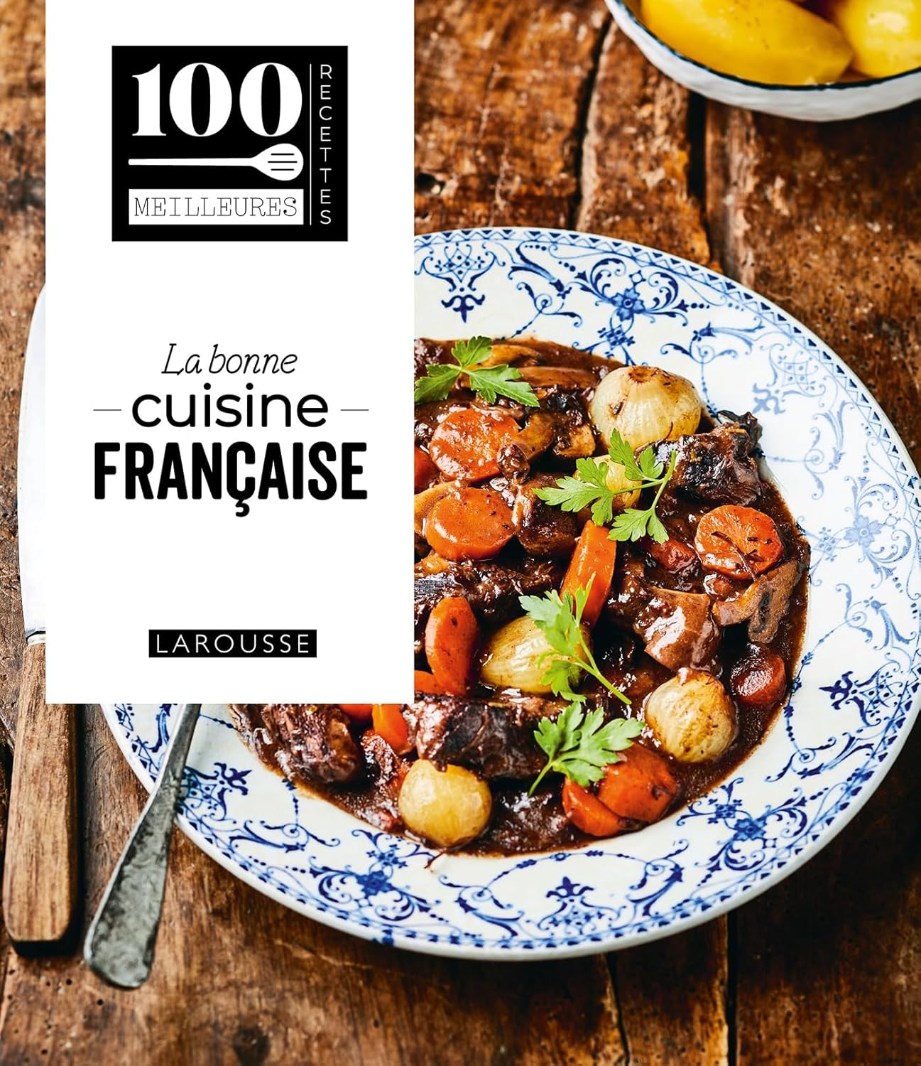 La bonne cuisine française    - Larousse Ed. - Livre de cuisine -  - La Guilde Culinaire