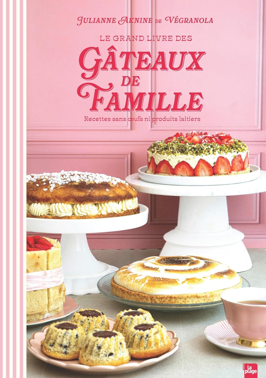 Le Grand Livre des Gâteaux de Famille - La Plage Ed. - Livre de cuisine - - La Guilde Culinaire