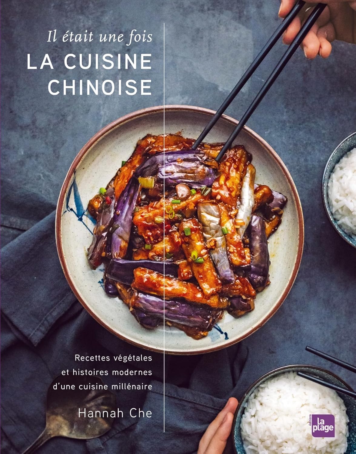 Il était une fois la cuisine chinoise - La Plage Ed. - Livre de cuisine - - La Guilde Culinaire