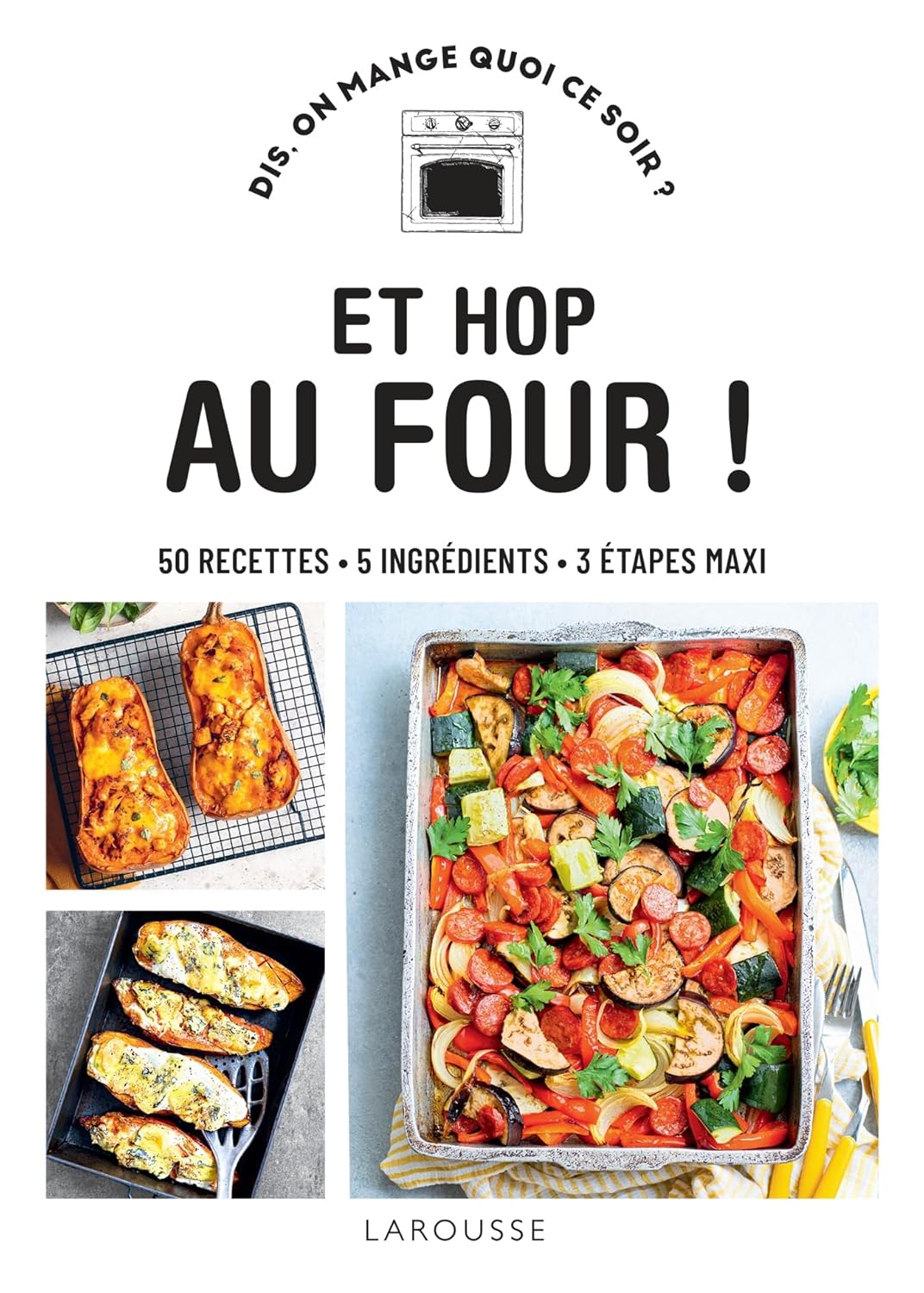 Et hop au four    - Hachette Ed. - Livre de cuisine -  - La Guilde Culinaire