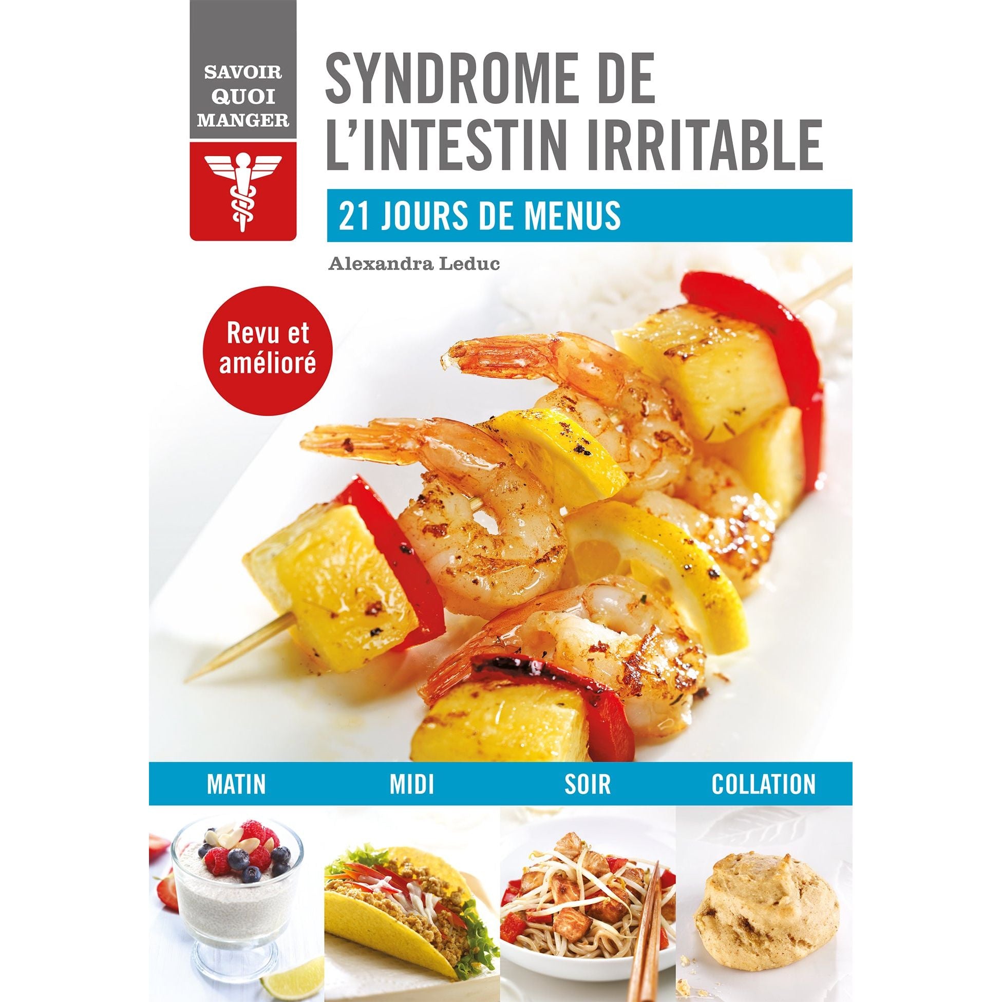 Savoir quoi manger - Syndrome de l'intestin irritable    - Modus Vivendi Ed. - Livre de cuisine -  - La Guilde Culinaire