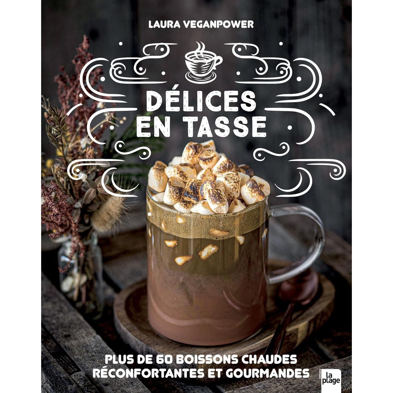 Délices en tasse    - La Plage Ed. - Livre de cuisine -  - La Guilde Culinaire