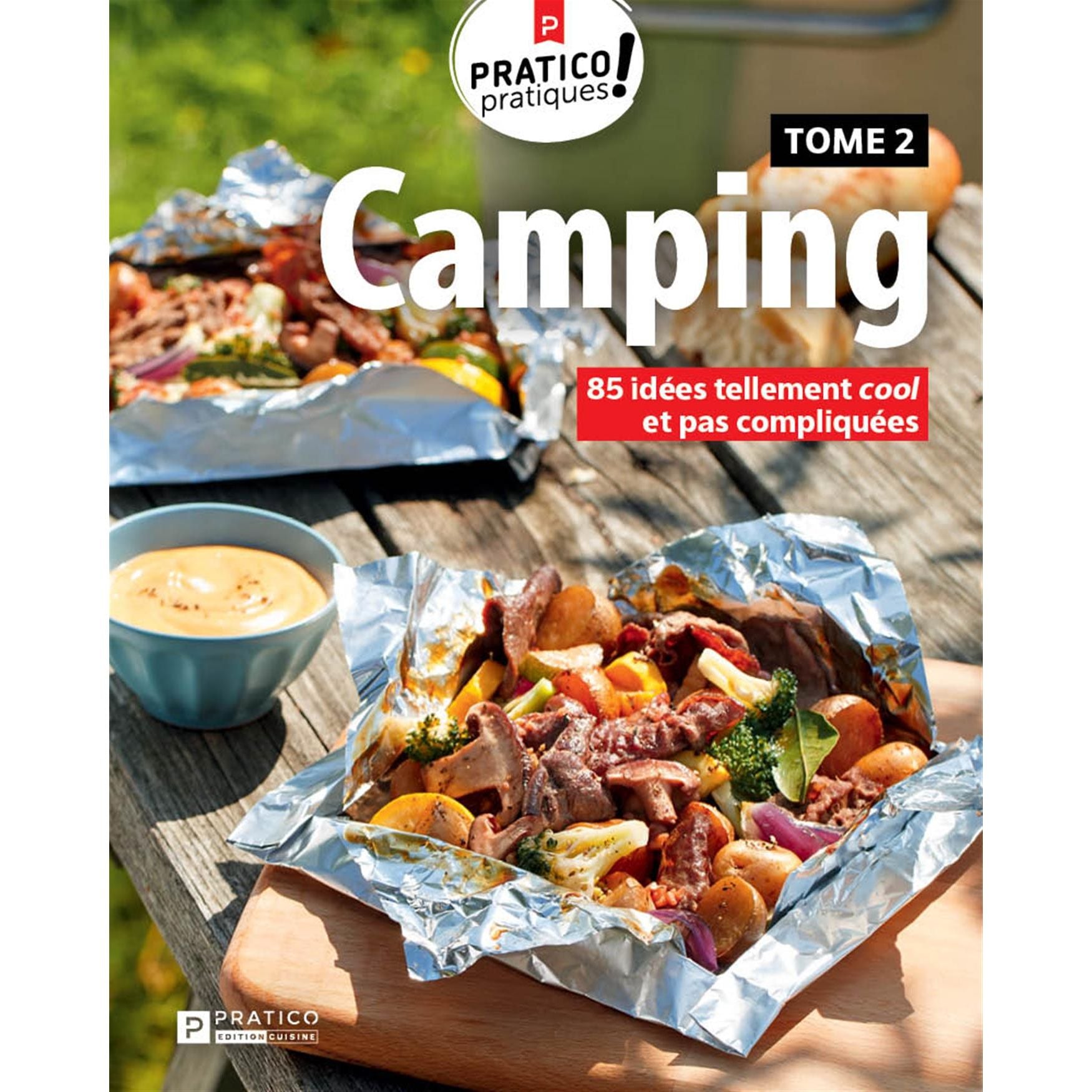 Camping, tome 2    - Pratico Ed. - Livre de cuisine -  - La Guilde Culinaire