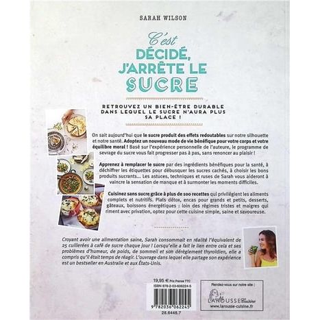 C'est décidé, j'arrête le sucre    - Larousse Ed. - Livre de cuisine -  - La Guilde Culinaire