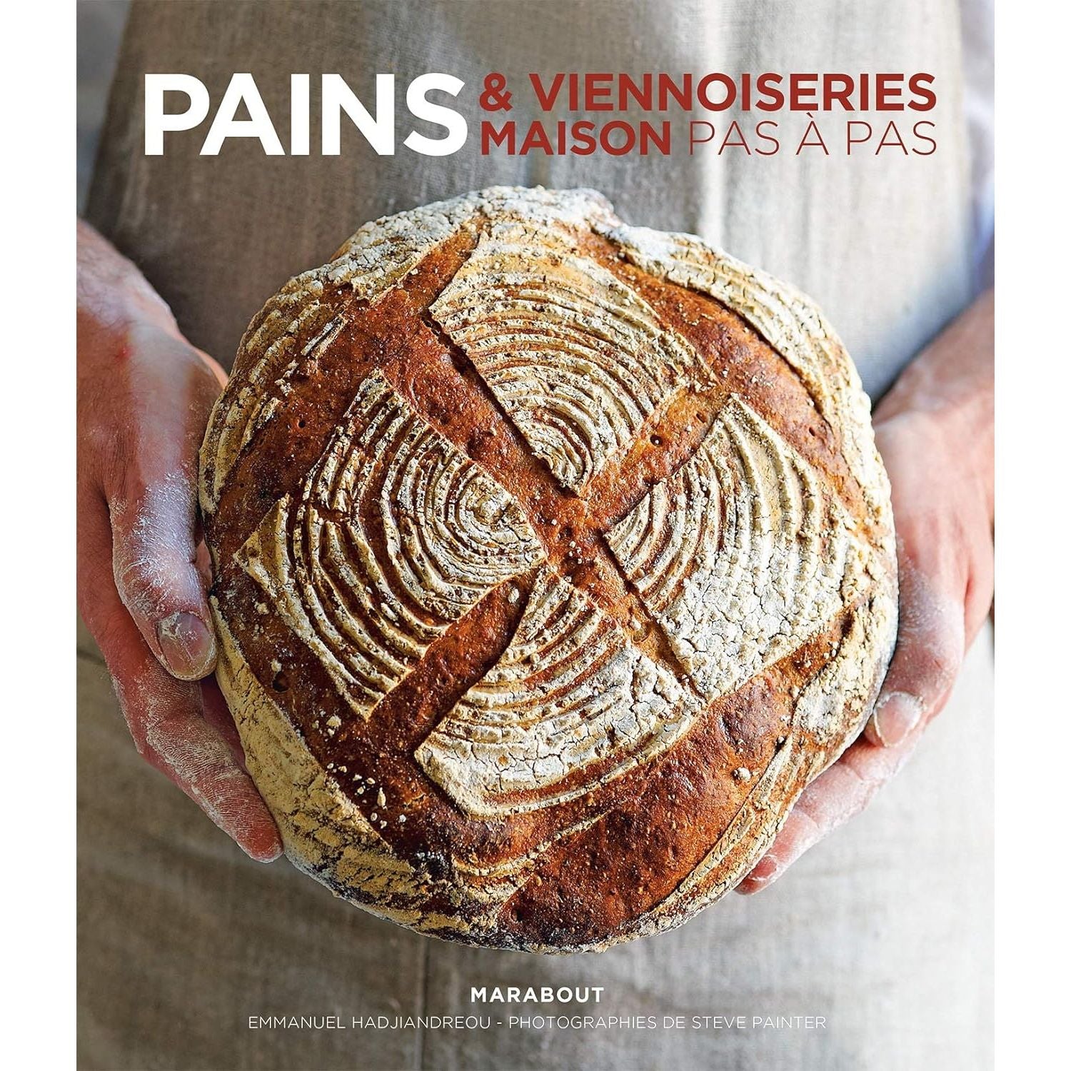 Pains et viennoiseries maison pas à pas    - Marabout - Livre de boulangerie -  - La Guilde Culinaire