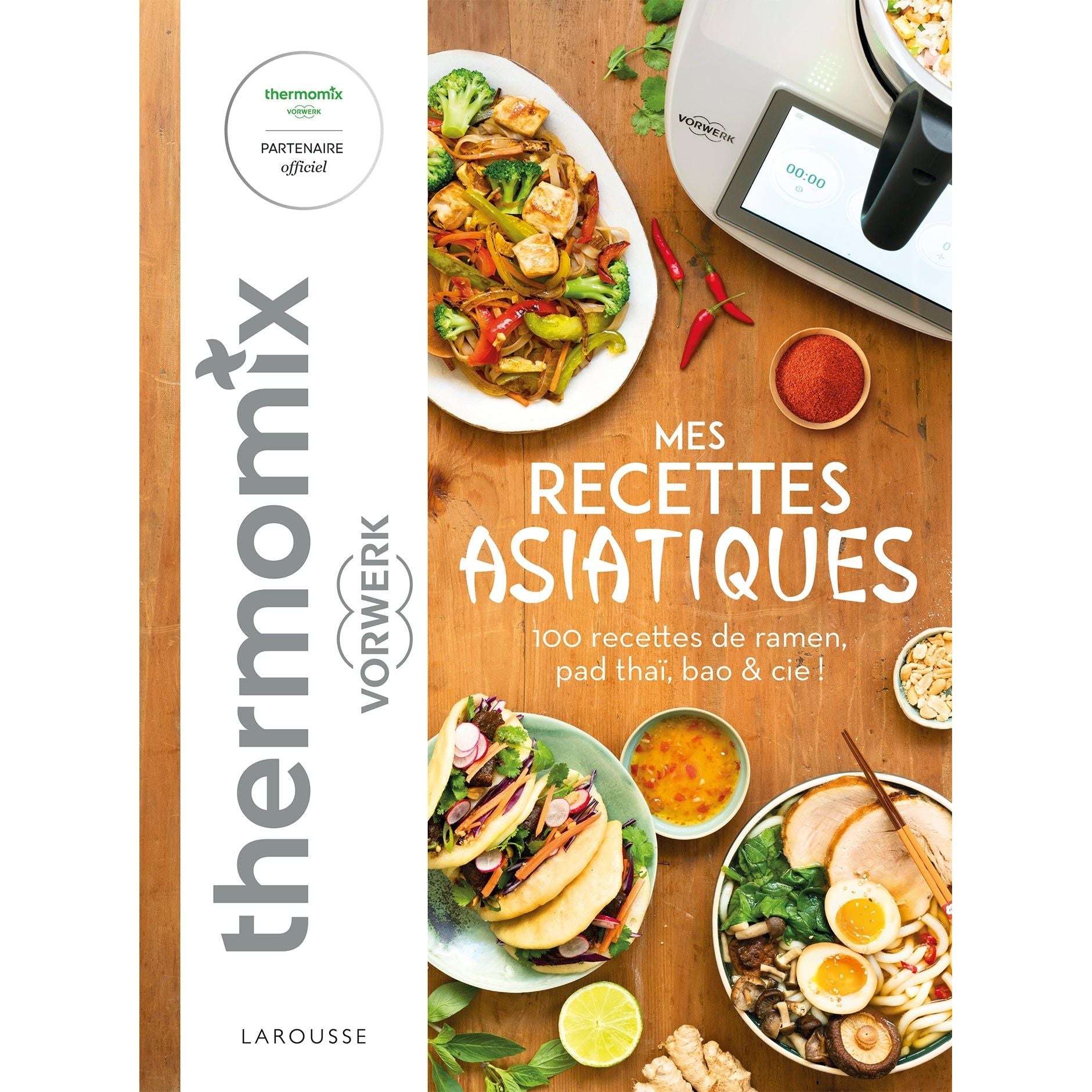 Mes recettes asiatiques avec Thermomix : 100 recettes de ramen, pad thaï, bao & cie !    - Larousse Ed. - Livre de cuisine -  - La Guilde Culinaire