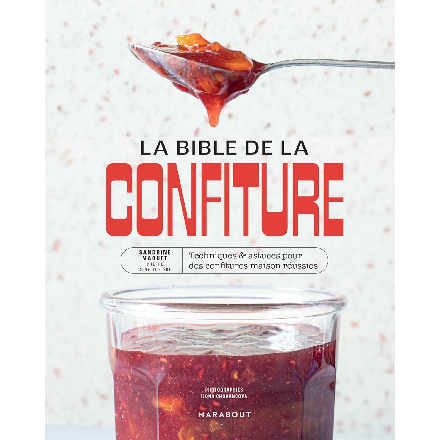 La bible de la confiture    - Marabout - Livre de cuisine -  - La Guilde Culinaire