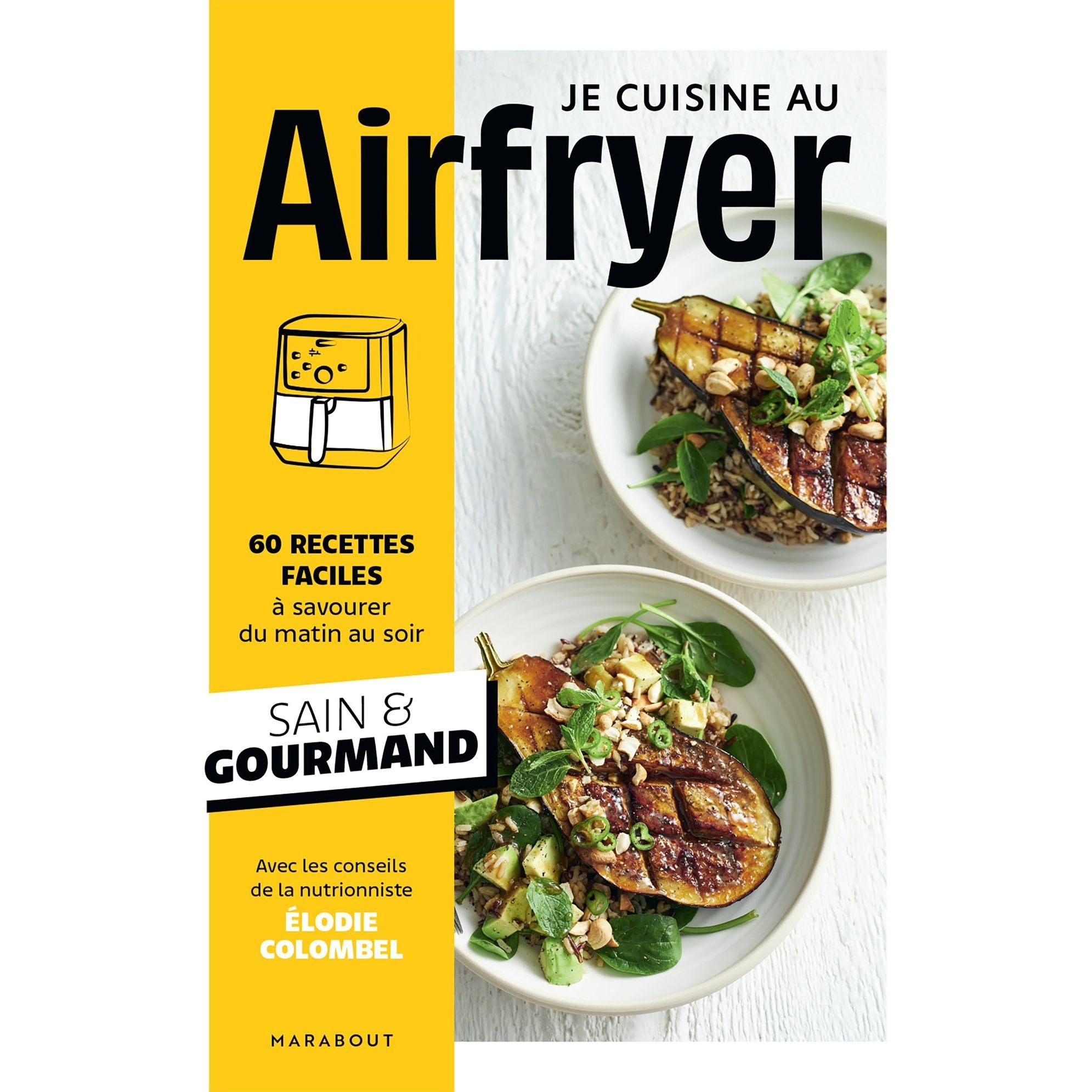 Je cuisine au Airfryer    - Marabout - Livre de cuisine -  - La Guilde Culinaire