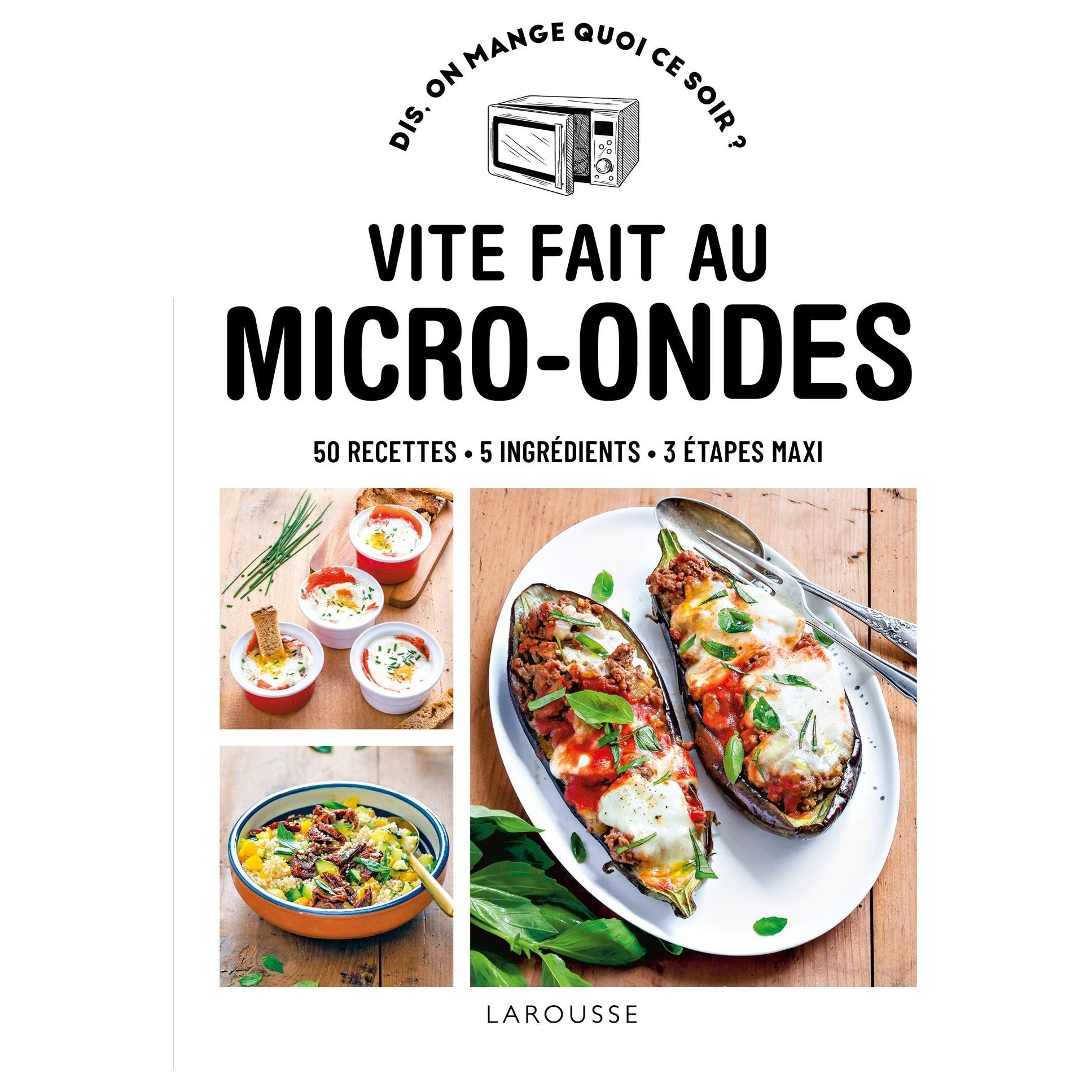 Vite fait au micro-ondes    - Larousse Ed. - Livre de cuisine -  - La Guilde Culinaire