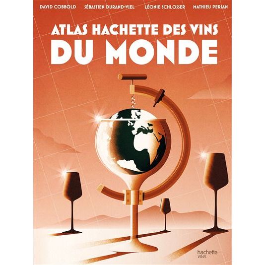 Atlas Hachette des vins du monde    - Hachette Ed. - Livre d'alcool et boisson -  - La Guilde Culinaire