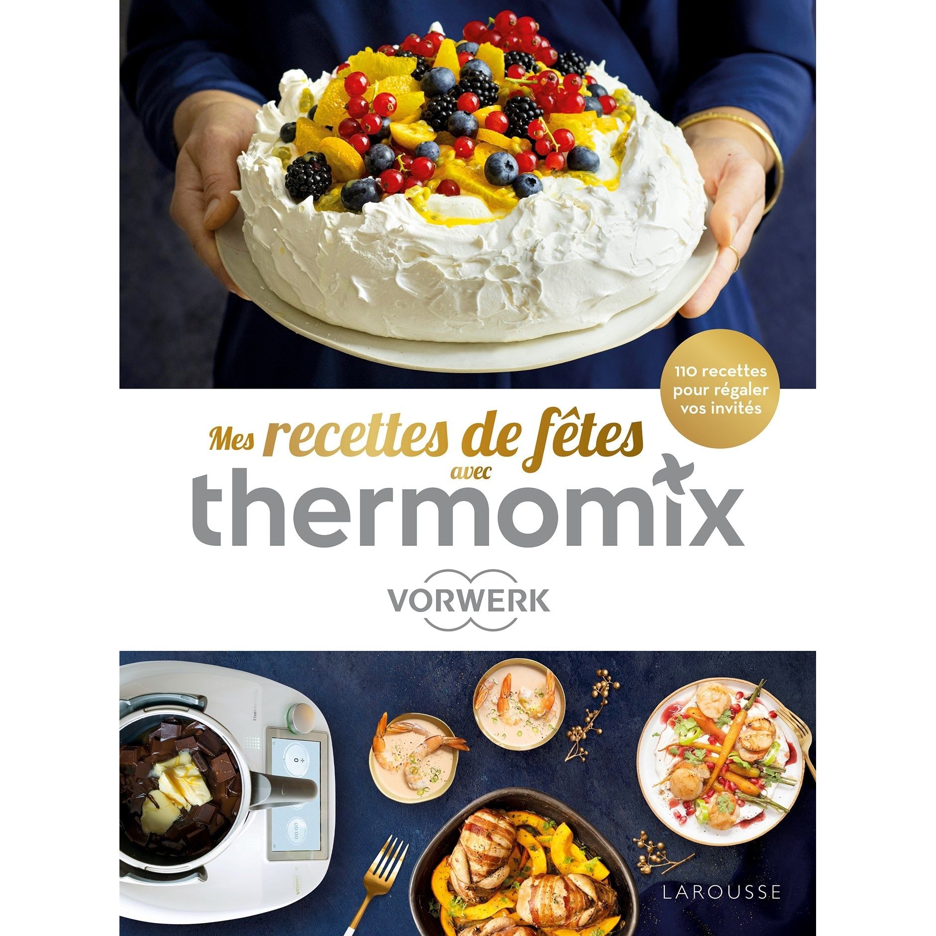 Recettes de fêtes avec Thermomix    - Larousse Ed. - Livre de cuisine -  - La Guilde Culinaire