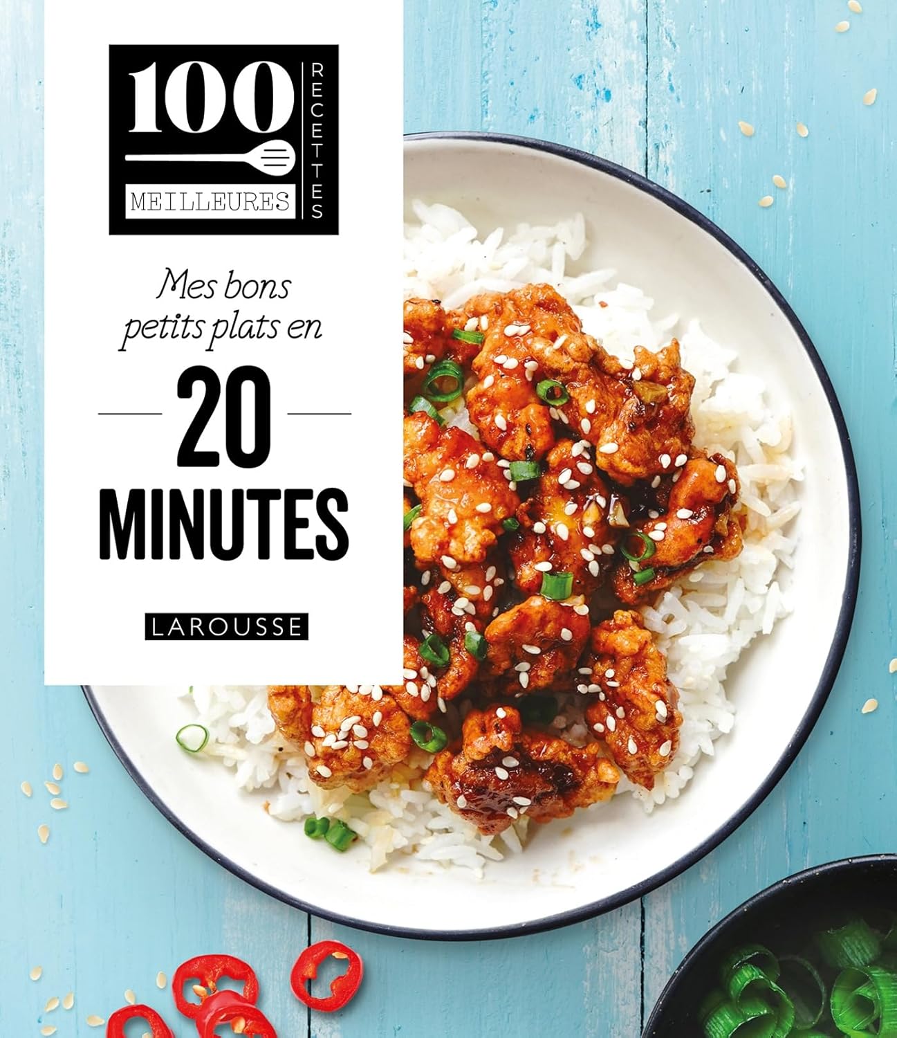 Mes bons petits plats en 20 minutes    - Larousse Ed. - Livre de cuisine -  - La Guilde Culinaire