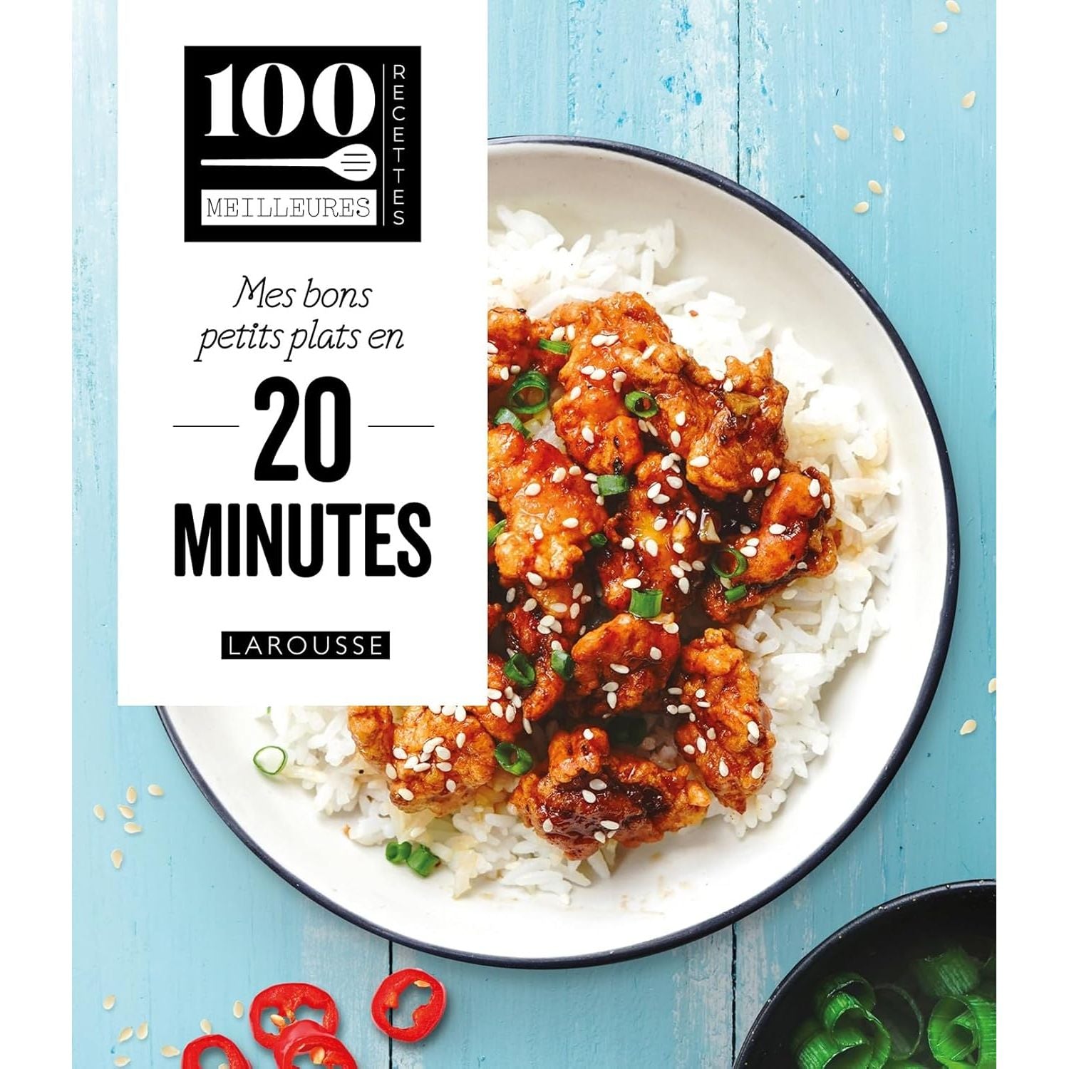 Mes bons petits plats en 20 minutes    - Larousse Ed. - Livre de cuisine -  - La Guilde Culinaire