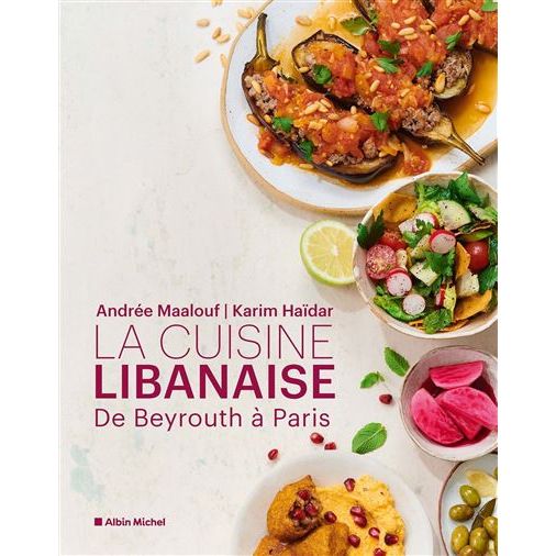 La cuisine libanaise    - Albin Michel Ed. - Livre de cuisine -  - La Guilde Culinaire