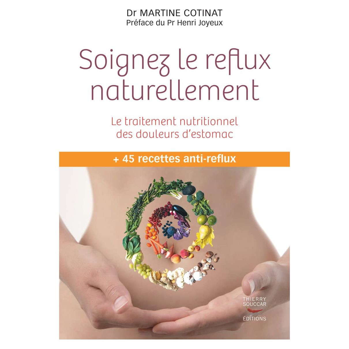 Soignez le reflux naturellement    - Thierry Souccar Ed. - Livre de cuisine -  - La Guilde Culinaire