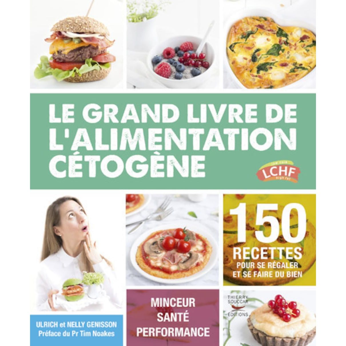 Le grand livre de l'alimentation cétogène    - Thierry Souccar Ed. - Livre de cuisine -  - La Guilde Culinaire