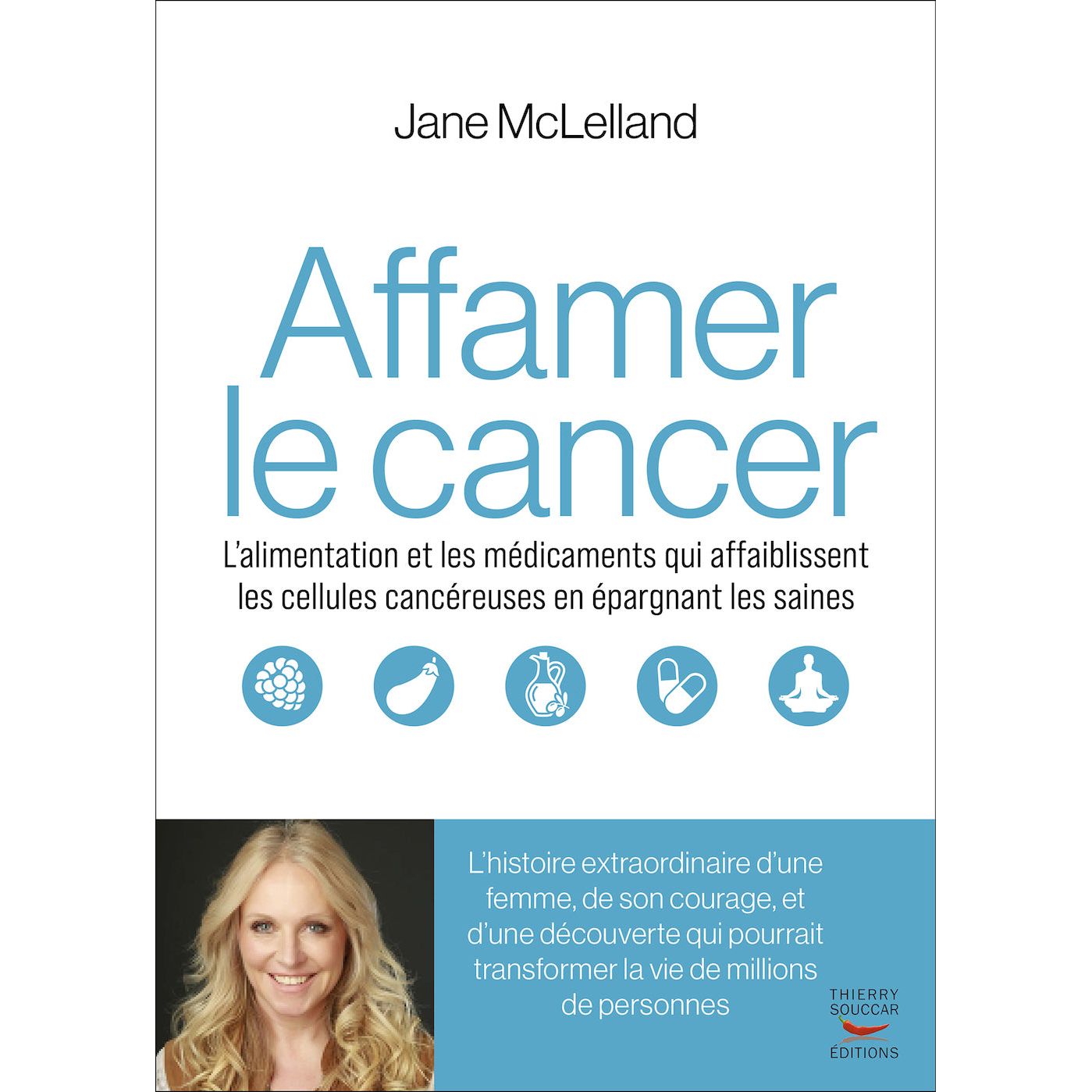 Affamer le cancer    - Thierry Souccar Ed. - Livre -  - La Guilde Culinaire