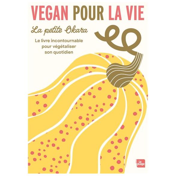 Vegan pour la vie    - La Plage Ed. - Livre de cuisine -  - La Guilde Culinaire