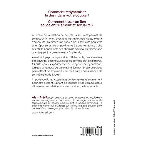 On ne fait pas l'amour, c'est l'amour qui nous fait - 13 clés pour dynamiser désir et sexualité    - Le Courrier du Livre - Livre de sexualité -  - La Guilde Culinaire