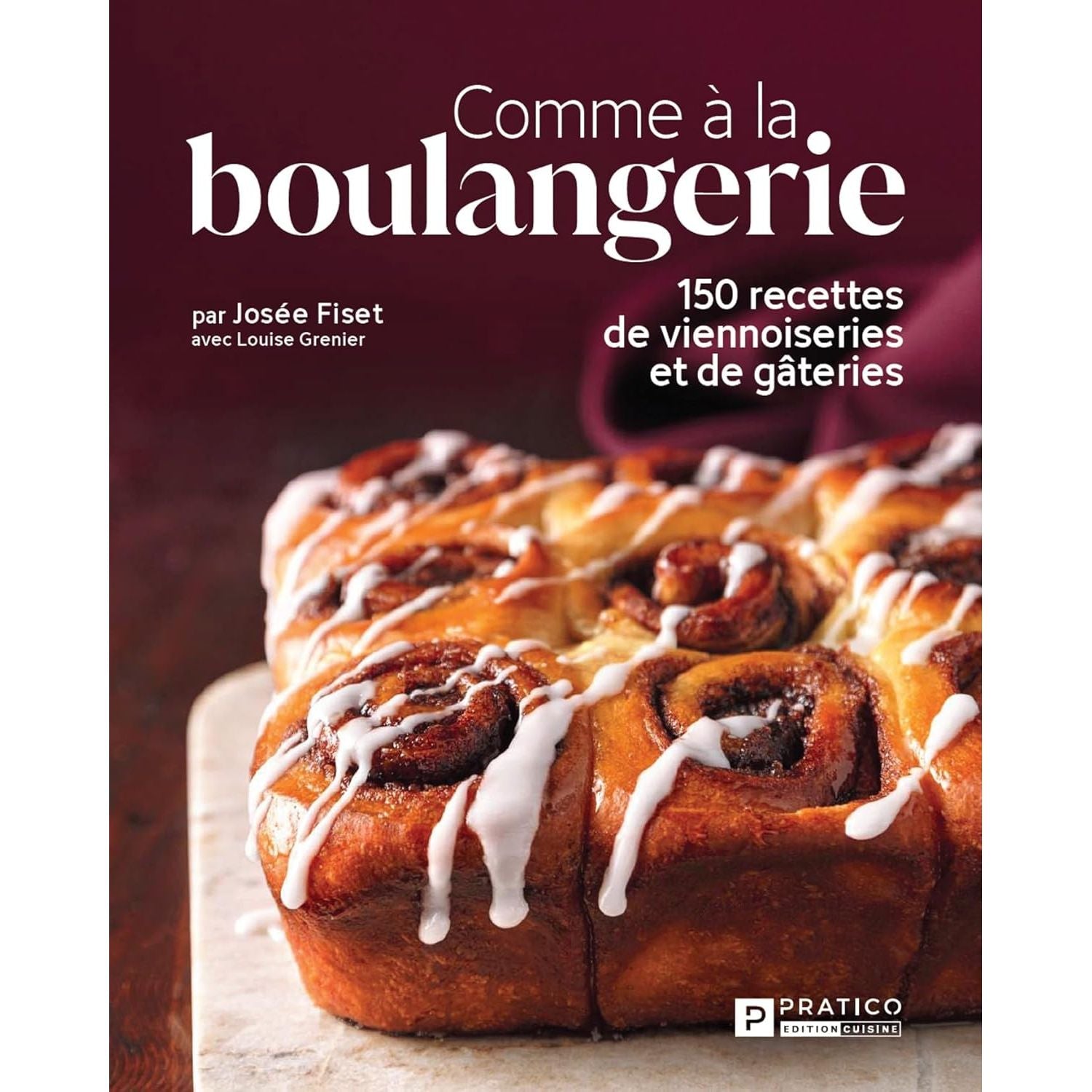 Comme à la boulangerie - Pratico Ed. - Livre - - La Guilde Culinaire