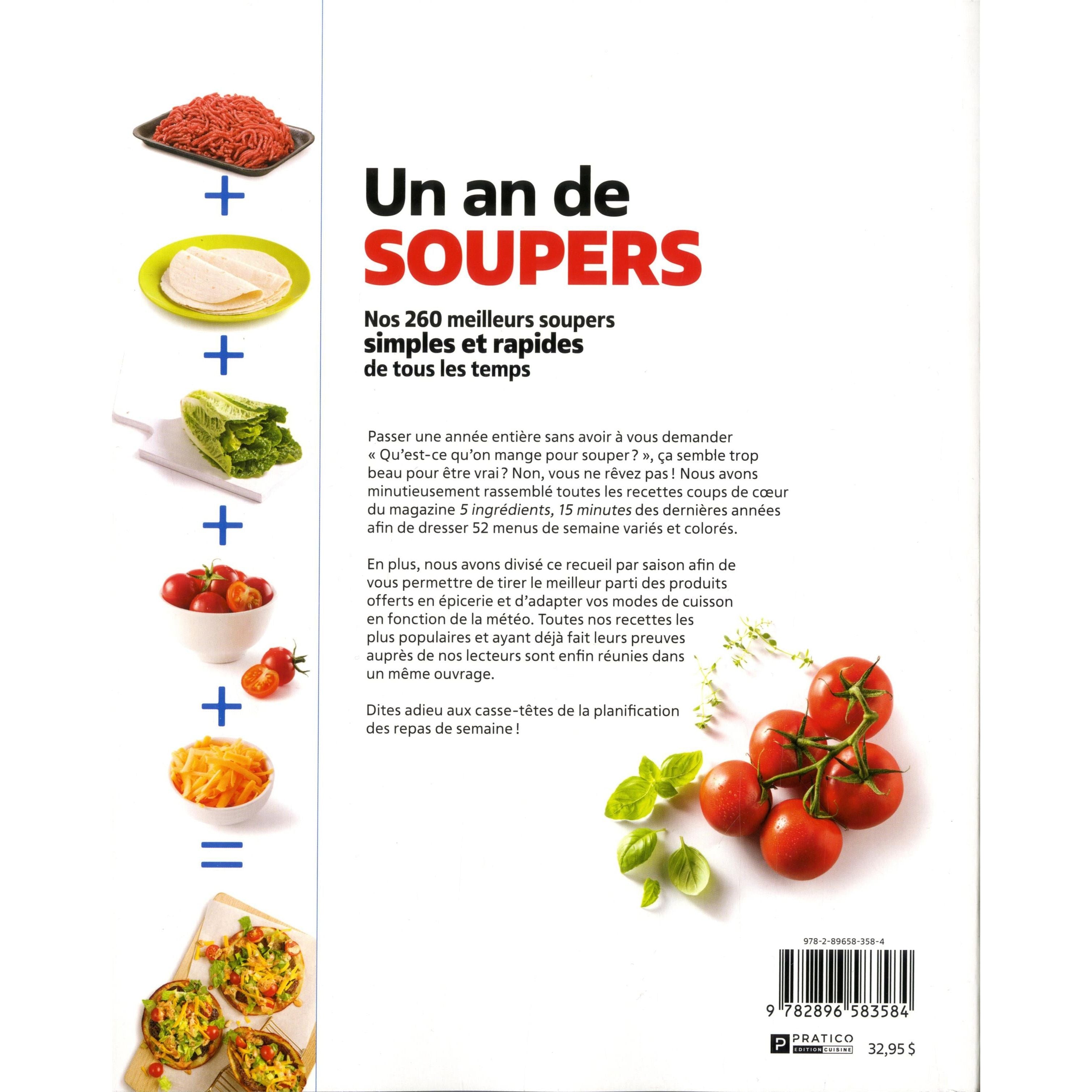 Un an de soupers : nos 260 meilleurs soupers simples et rapides de tous les temps    - Pratico Ed. - Livre de cuisine -  - La Guilde Culinaire