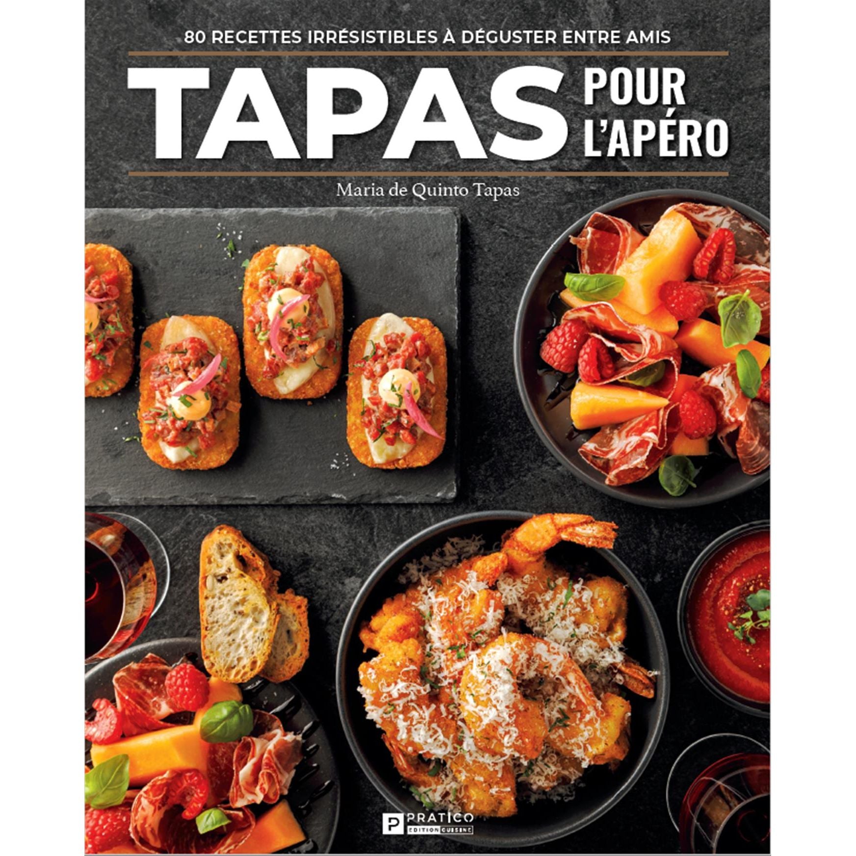 Tapas pour l'apéro - Pratico Ed. - Livre de cuisine - - La Guilde Culinaire