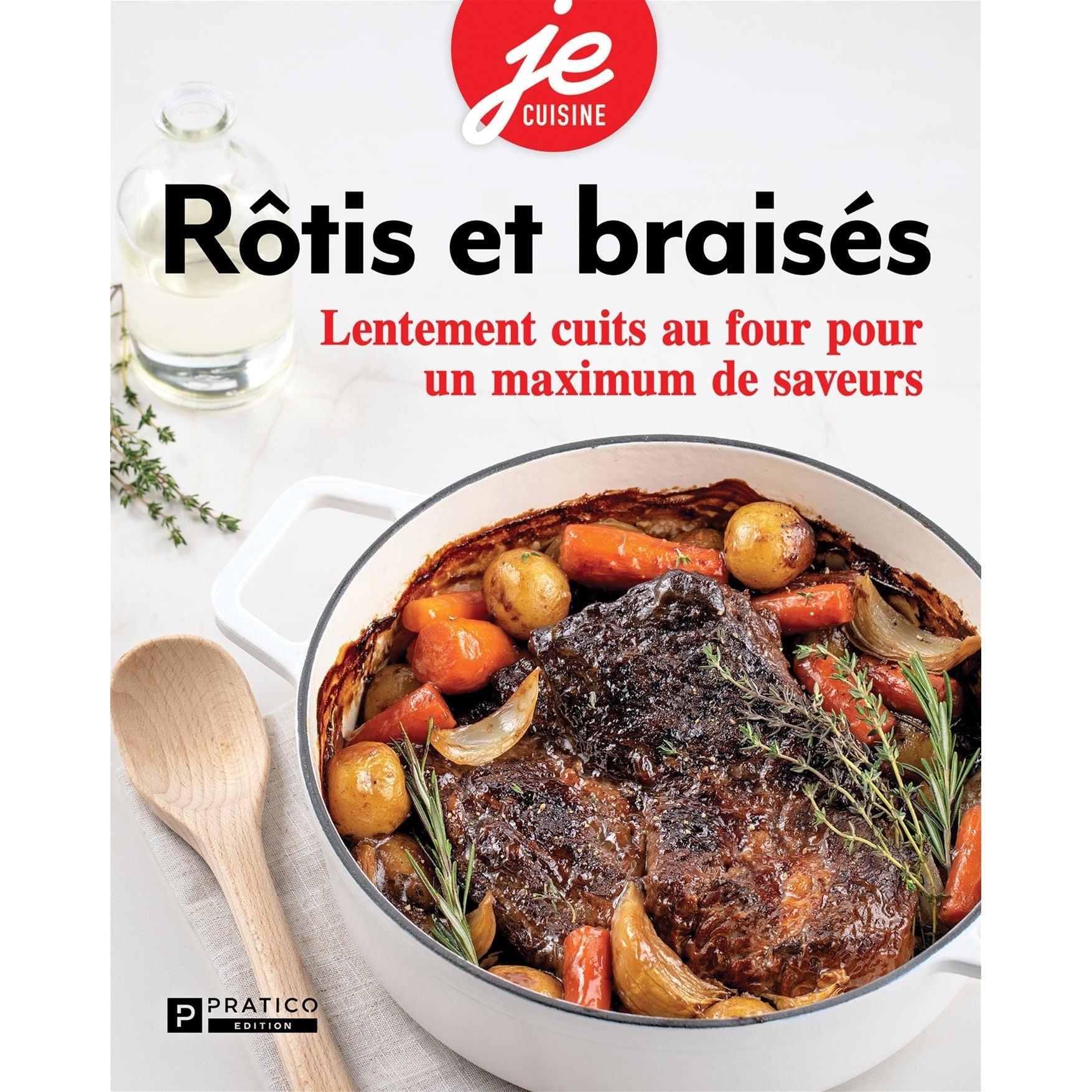 Rôtis et braisés : lentement cuits au four pour un maximum de saveurs    - Pratico Ed. - Livre de cuisine -  - La Guilde Culinaire