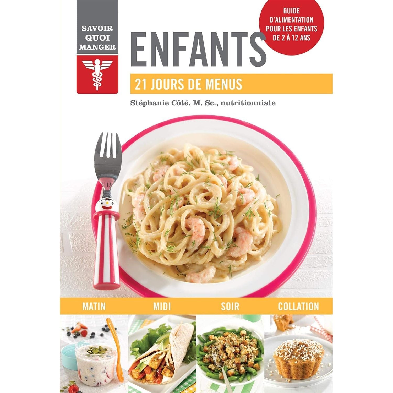 Savoir quoi manger - Enfants    - Modus Vivendi Ed. - Livre de cuisine -  - La Guilde Culinaire