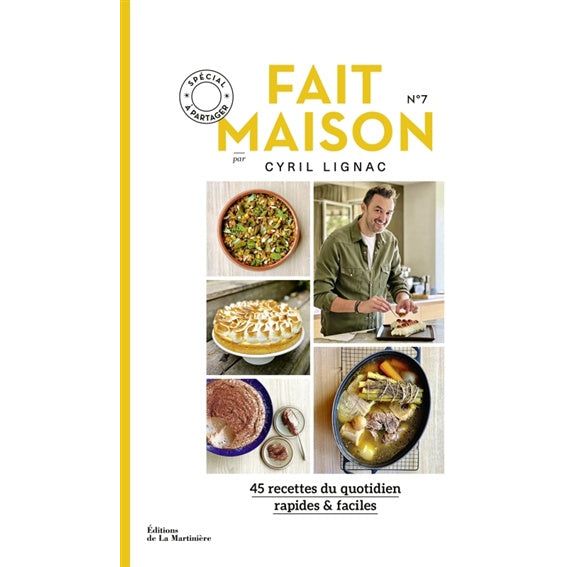 Fait maison n°7 par Cyril Lignac    - De La Martinière Ed. - Livre de cuisine -  - La Guilde Culinaire