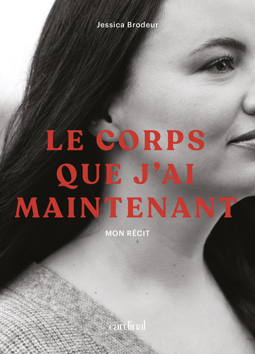 Corps que j'ai maintenant (Le)    - Cardinal Ed. - Livre de bien-être -  - La Guilde Culinaire