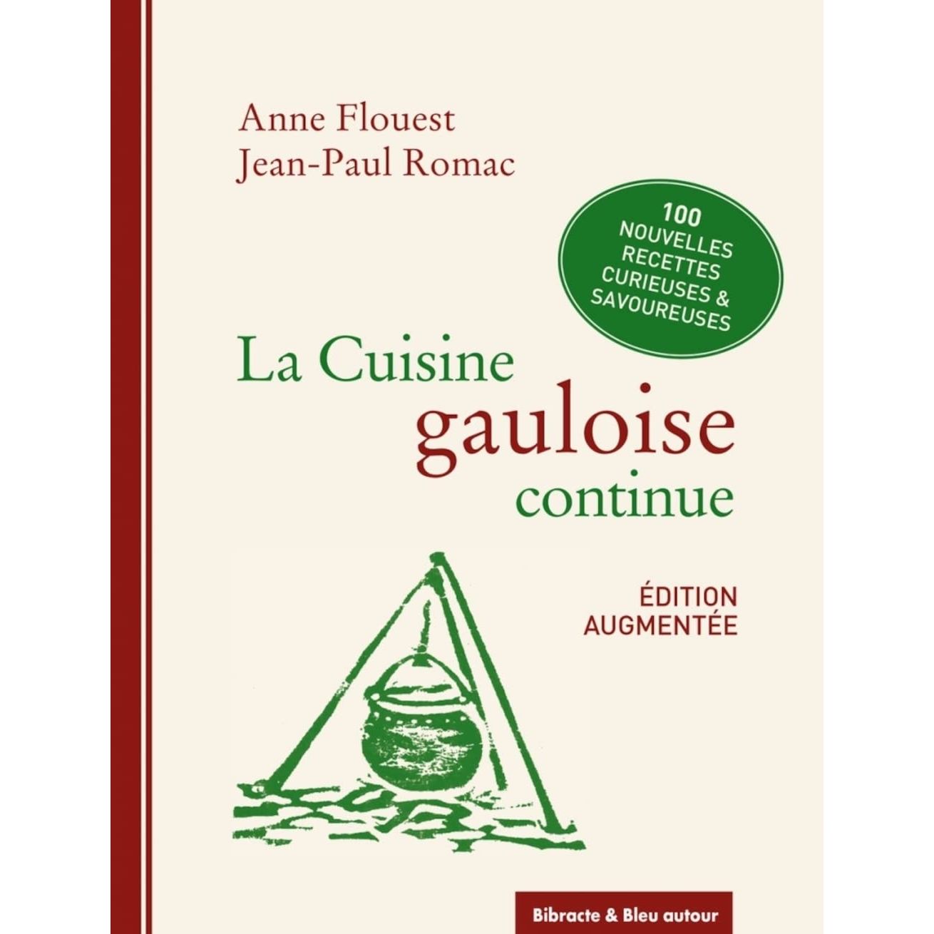 La cuisine gauloise continue - Nouvelle édition    - Bleu autour Ed. - Livre de cuisine -  - La Guilde Culinaire