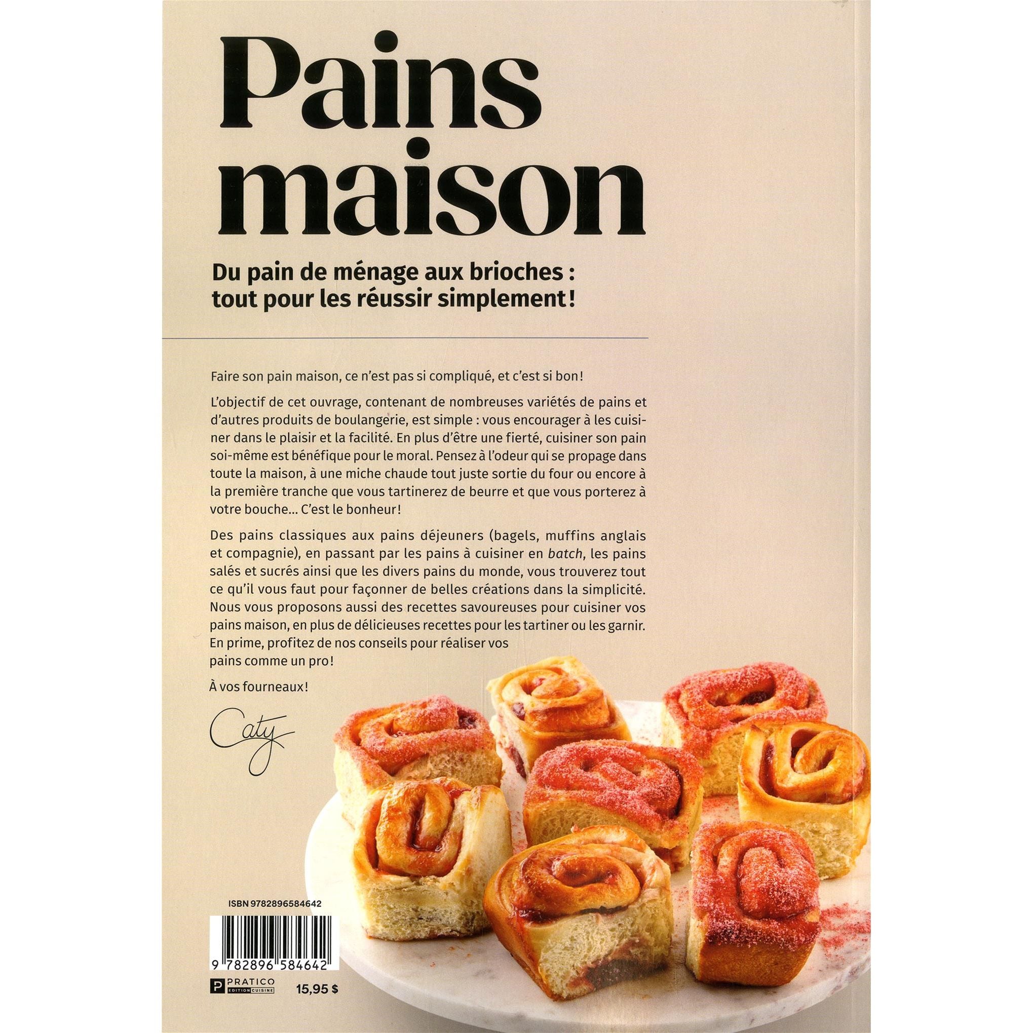 Pains maison, Du pain de ménage aux brioches : tout pour les réussir simplement    - Pratico Ed. - Livre -  - La Guilde Culinaire